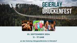 Geierlay Brückenfest - Ein Tag voller Spaß und Unterhaltung!
Kommt zum Geierlay Brückenfest am 01. September 2024 von 11-17 Uhr und erlebt einen unvergesslichen Tag mit der ganzen Familie!